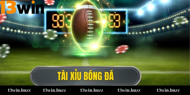 Mẹo dự đoán kèo tài xỉu hiệp 1 trên 13win