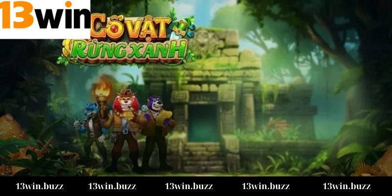 Nổ hũ Cổ Vật Rừng Xanh